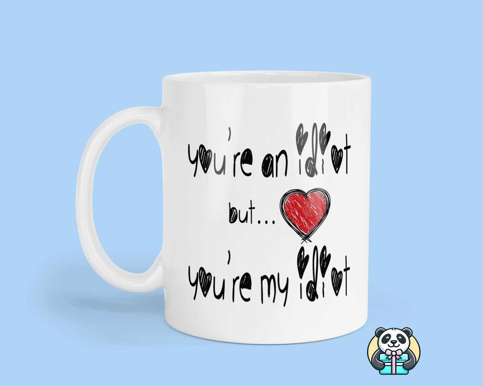 You're a..... Mug - The Gifted Panda