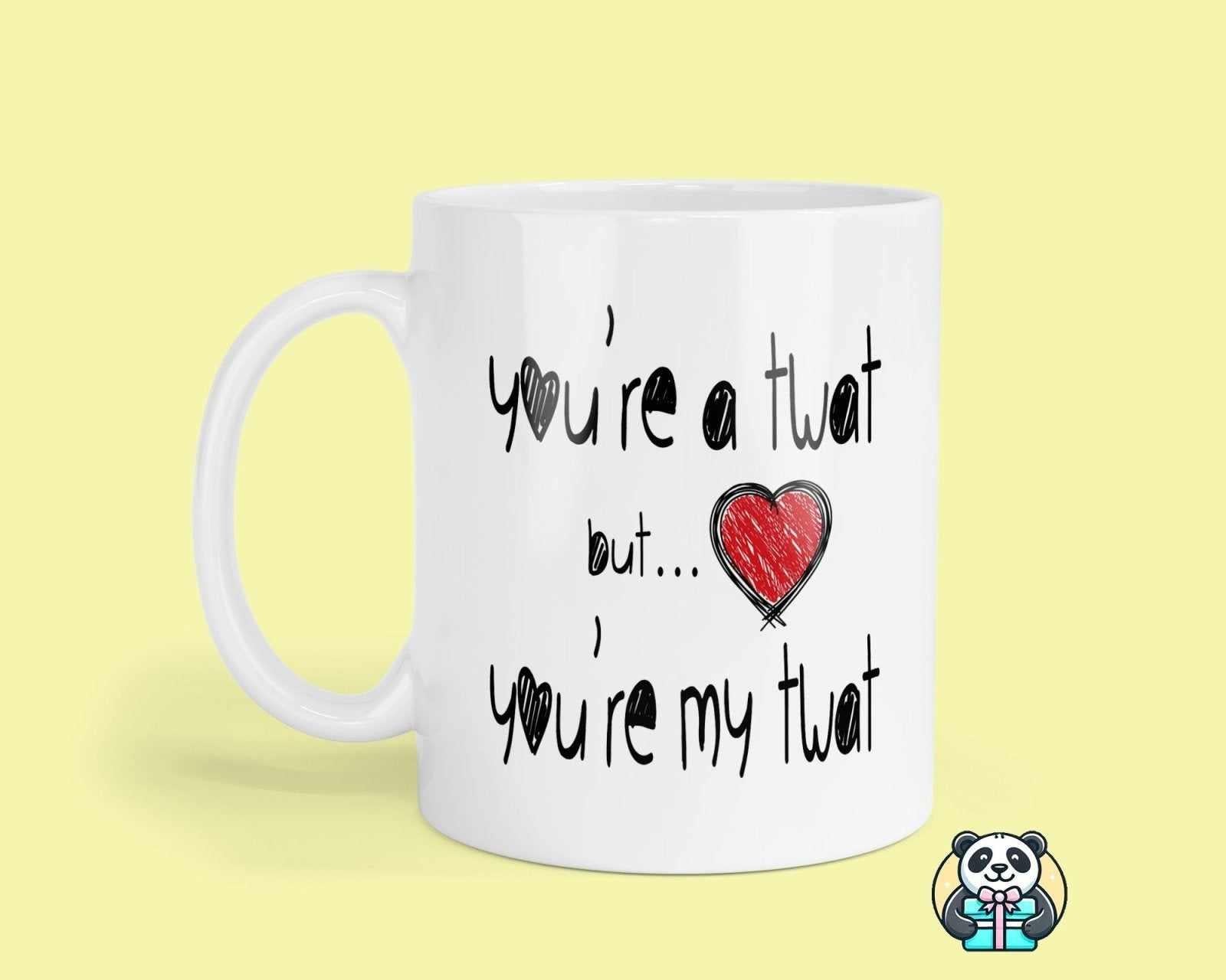 You're a..... Mug - The Gifted Panda