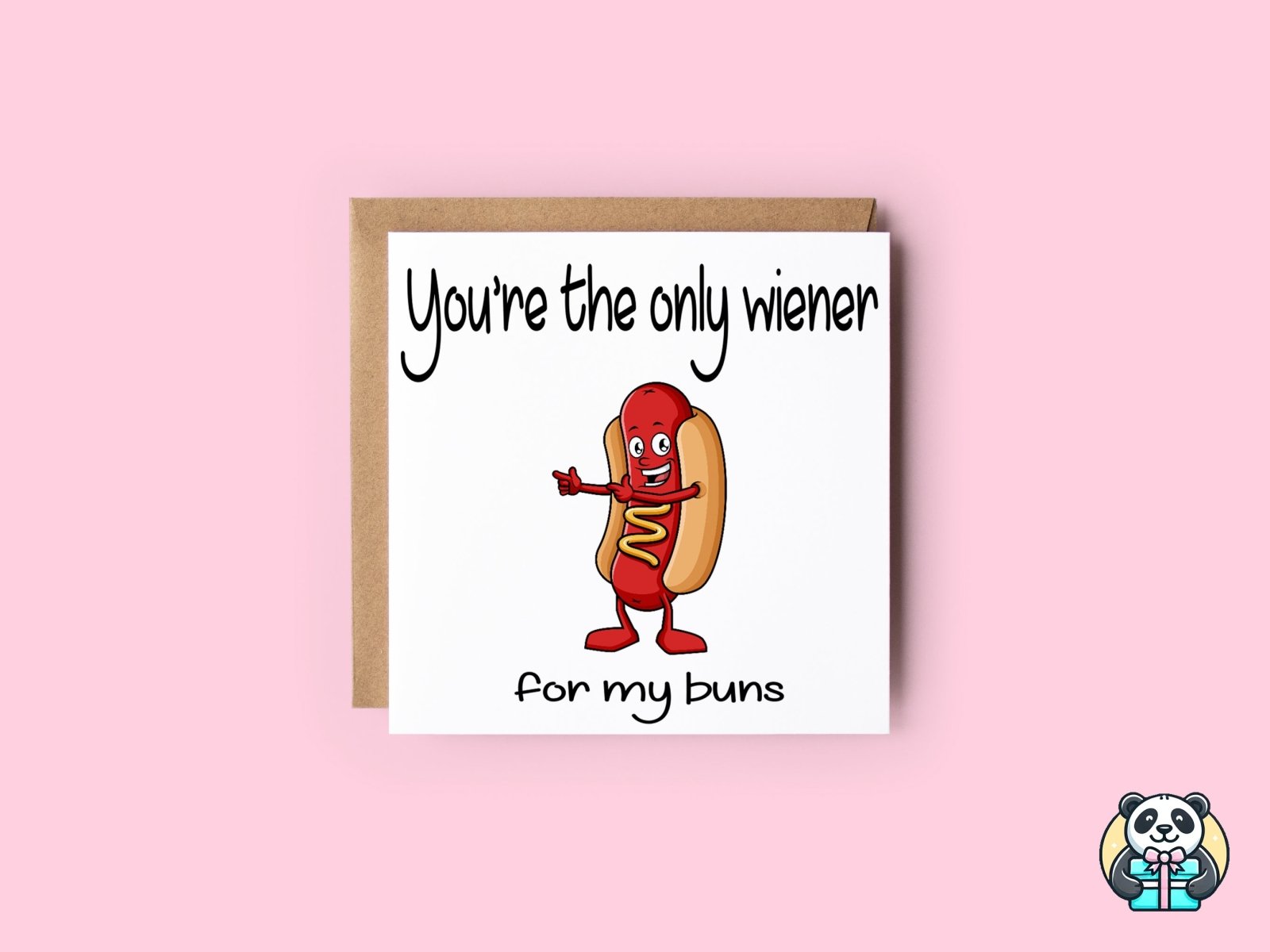 You're The Only Wiener For My Buns Card - The Gifted Panda Main image