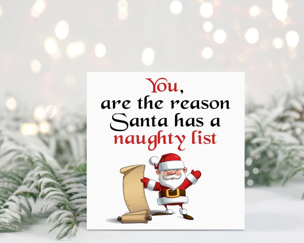 You're The Reason Santa Has A Naughty List - Christmas Card - The Gifted Panda