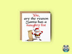You're The Reason Santa Has A Naughty List - Christmas Card - The Gifted Panda