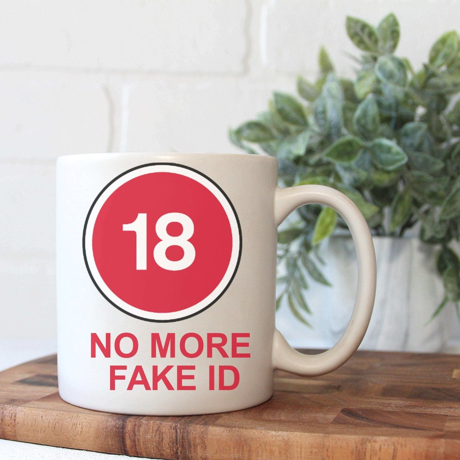 18 No More Fake ID Mug - The Gifted Panda Main image