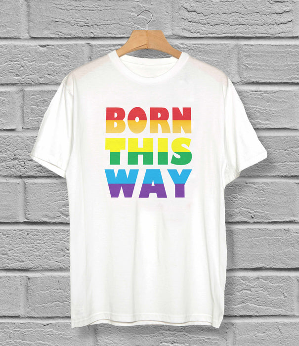 LGBTQ+ Born This Way T-Shirt