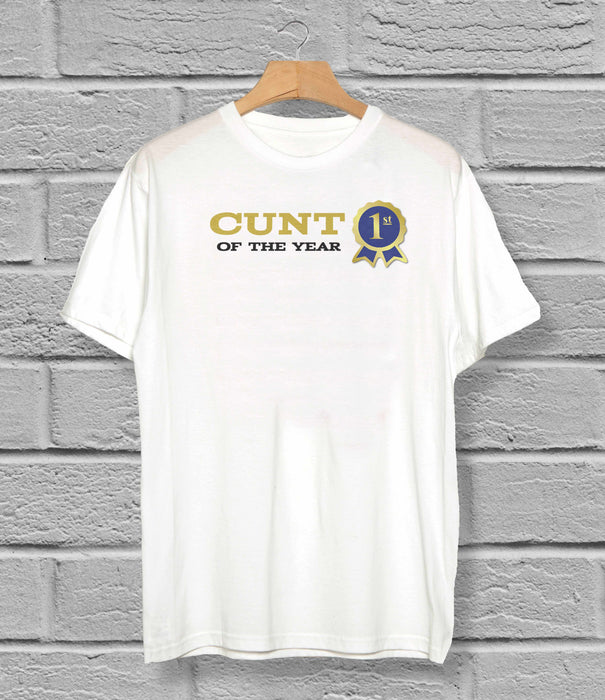 C*nt Of The Year Award T-Shirt