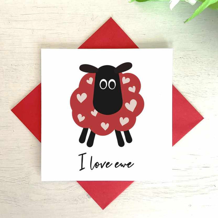 I Love Ewe Greetings Card