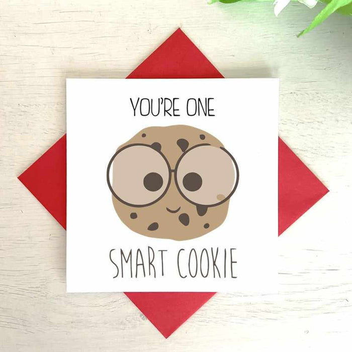 You're One Smart Cookie Greeting Card