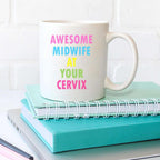 Awesome Midwife At Your Cervix - Mug - The Gifted Panda