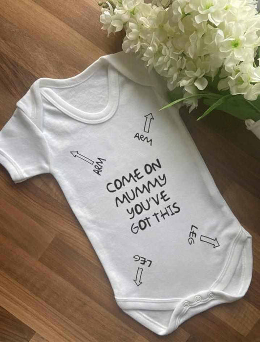 Come On Mummy You've Got This Baby Vest