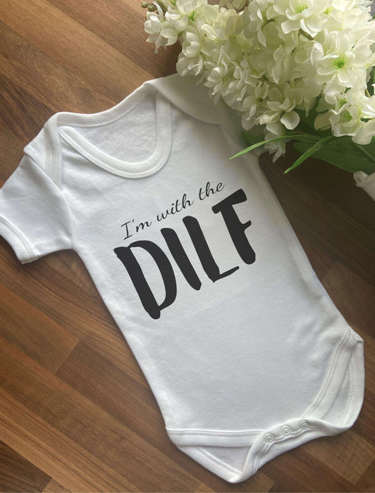 I'm With The DILF Baby Vest