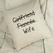 Girlfriend, Fiancee, Wife - Cushion Cover - Linen