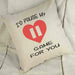 I'd Pause My Game For You - Cushion Cover