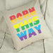 LGBT Born This Way Cushion Cover
