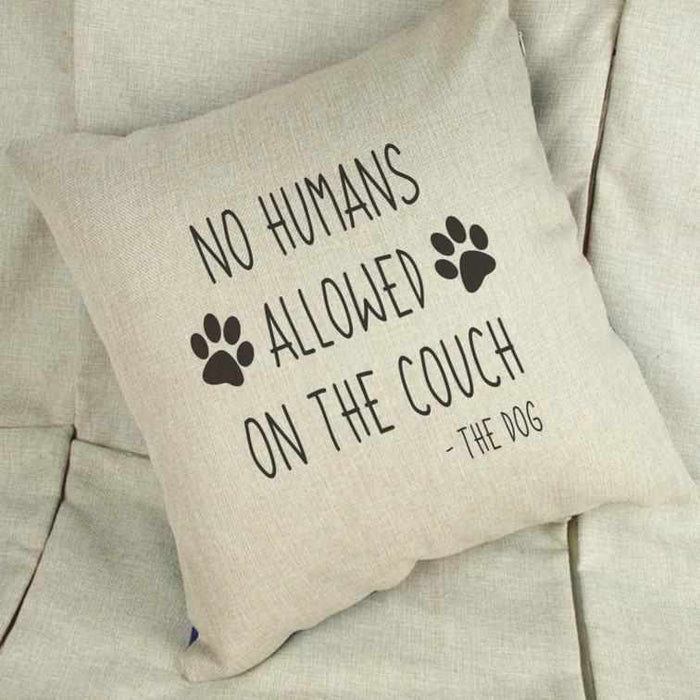 No Humans Allowed On The Couch Dog Linen Cushion Cover
