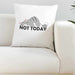 Not Today White Silky Cushion Cover