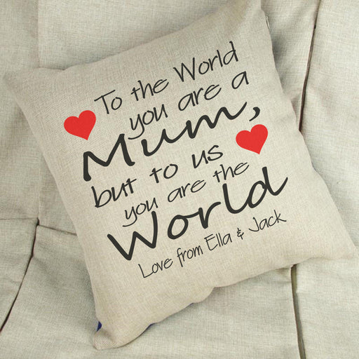 PERSONALISED To The World You Are A Mum Cushion Cover