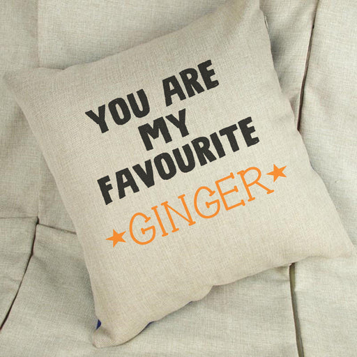 You Are My Favourite Ginger Cushion Cover