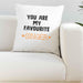 You Are My Favourite Ginger White Cushion Cover