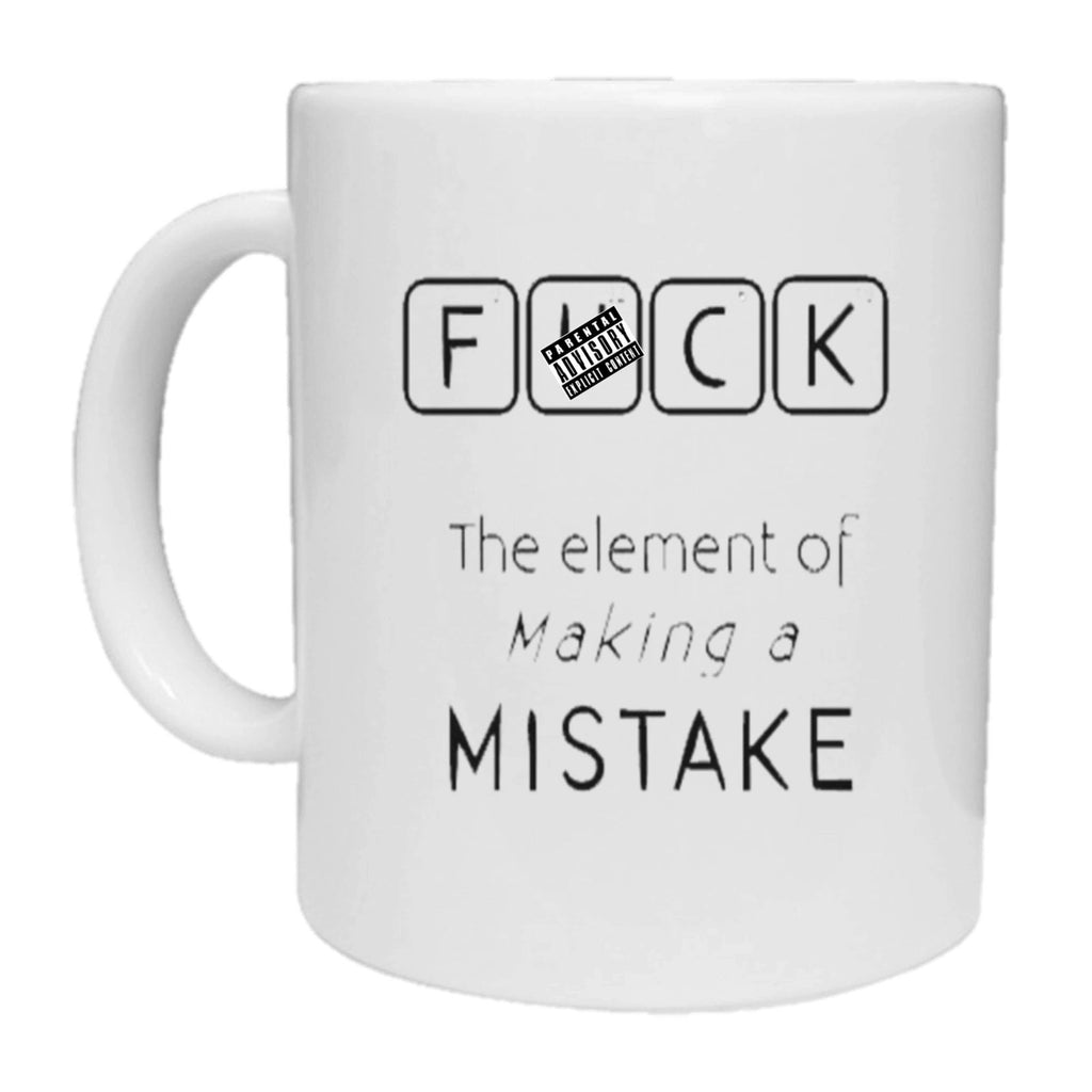 F*ck The Element Of Mistakes Mug - The Gifted Panda