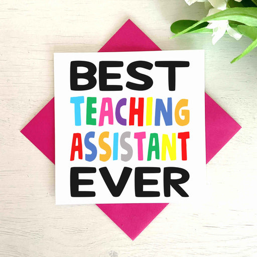 Best Teaching Assistant Ever Greetings Card Greetings Card The Gifted Panda
