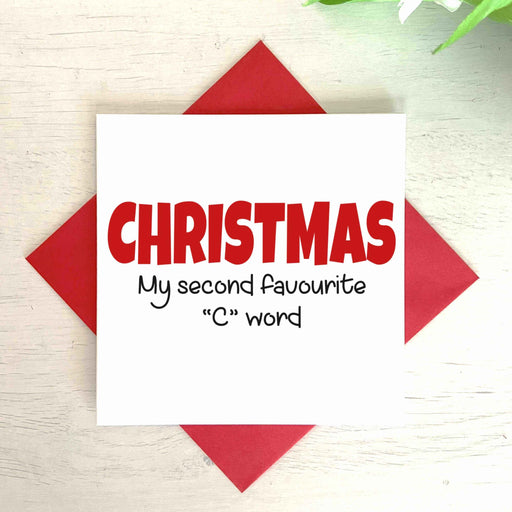 Christmas - My Second Favourite C Word - Greetings Card Greetings Card The Gifted Panda