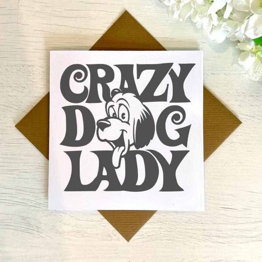 Crazy Dog Lady Greetings Card