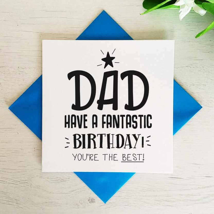 Dad Have A Fantastic Birthday Greetings Card - White Greetings Card The Gifted Panda