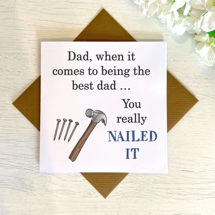 Dad You Nailed It Greetings Card