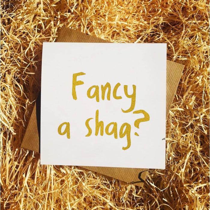 Foil - Fancy A Shag Greetings Card
