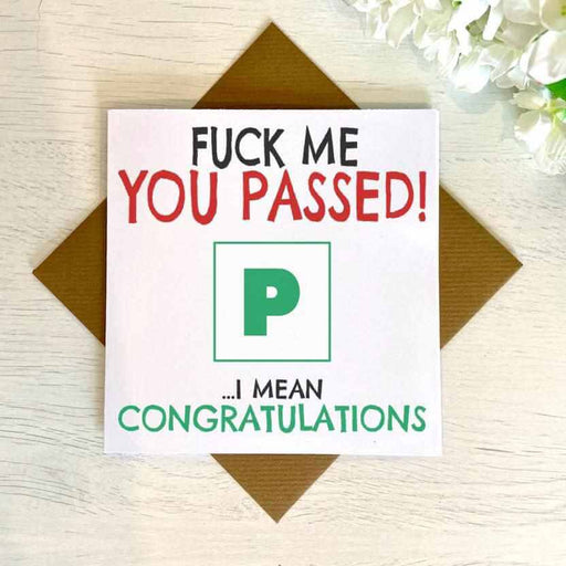 Fuck Me You Passed Greeting Card