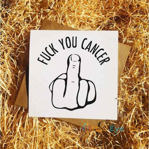 Fuck You Cancer Middle Finger Greetings Card
