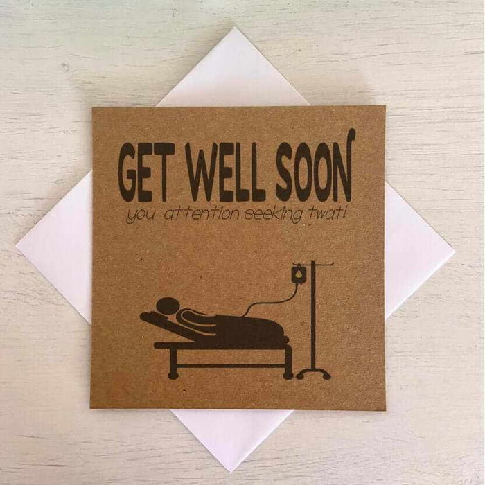 Get Well Soon You Attention Seeking Twat Kraft Greetings Card Greetings Card The Gifted Panda