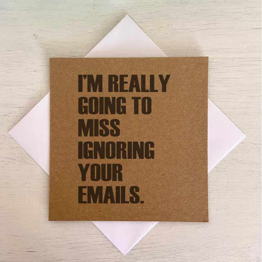 Going To Miss Ignoring Your Emails - Kraft Leavers Card Greetings Card The Gifted Panda