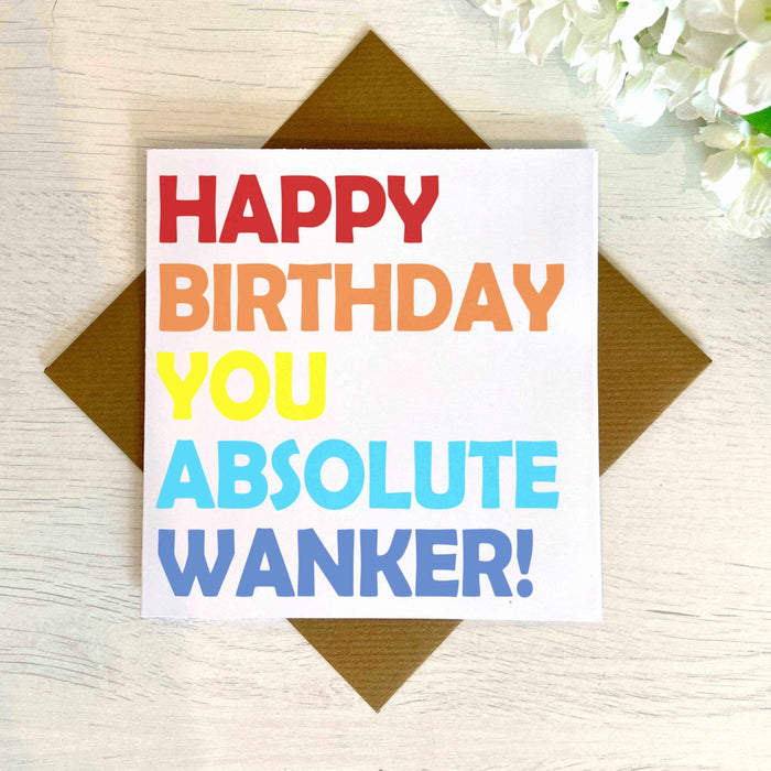 Happy Birthday You Absolute XXX - Greetings Card Greetings Card The Gifted Panda