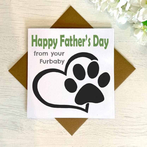 Happy Father's Day From Your Fur Baby Greetings Card