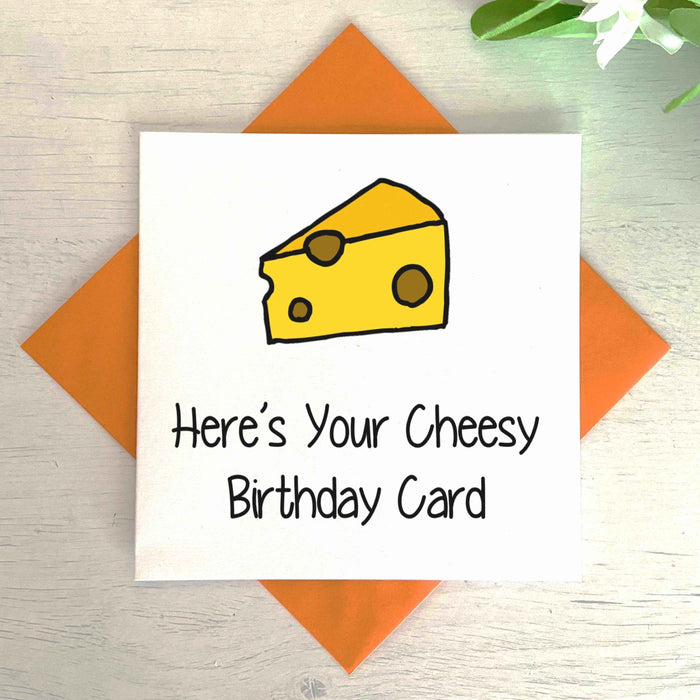 Here's Your Cheesy Birthday Card Greetings Card The Gifted Panda