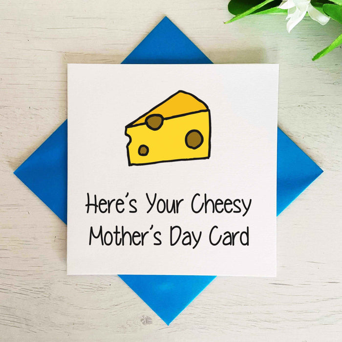 Here's Your Cheesy Mother's Day Card Greetings Card The Gifted Panda