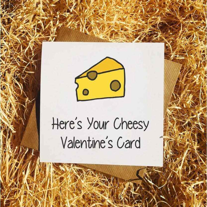 Here's Your Cheesy Valentine's Card - Greetings Card