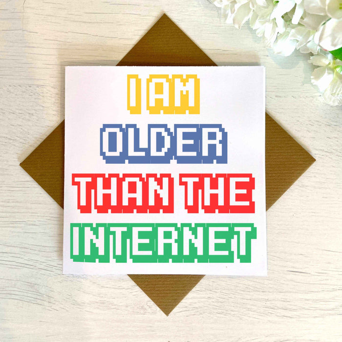 I Am Older Than The Internet Greetings Card Greetings Card The Gifted Panda