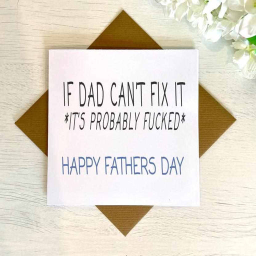 If Dad Can't Fix It Fathers Day Greetings Card
