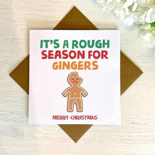 It's A Rough Season For Gingers - Christmas Card
