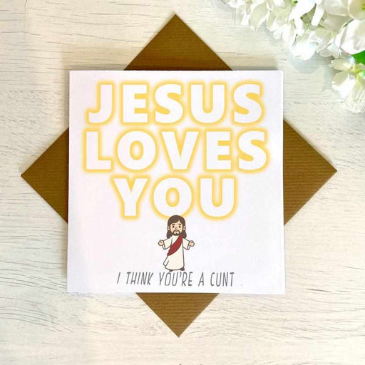 Jesus Loves You Greetings Card