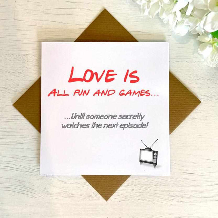 Love Is All Fun And Games Card