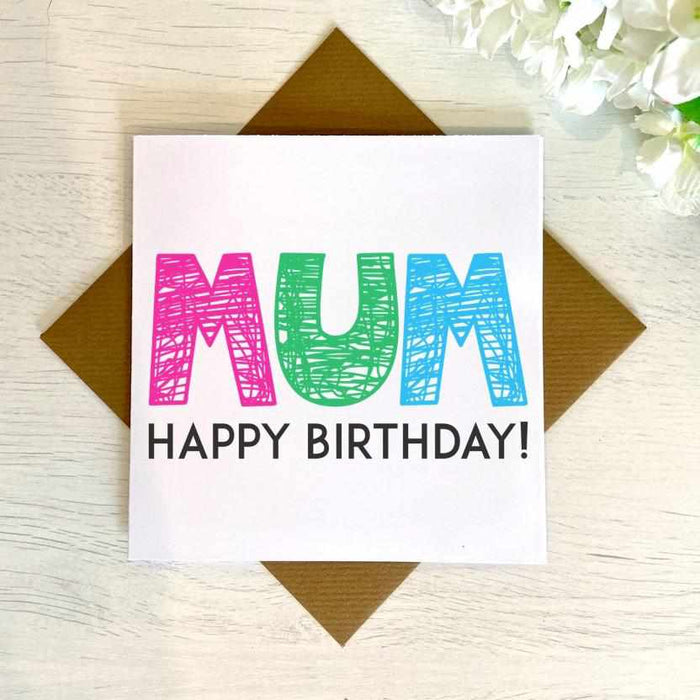 Mum Happy Birthday Scribble Greeting Card