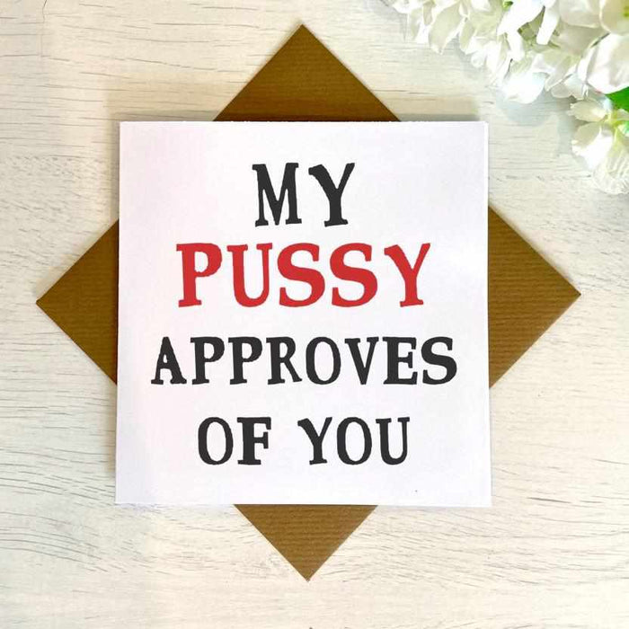 My *** Approves Of You Greetings Card