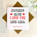 Nothing Says Love You Like Anal - Anniversary Card Greetings Card The Gifted Panda