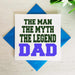The Man The Myth The Legend Dad Greetings Card Greetings Card The Gifted Panda