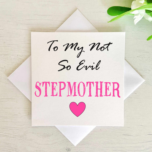 To My Not So Evil Stepmother Greetings Card Greetings Card The Gifted Panda