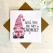 Will You Be My Gnomie Card Greetings Card The Gifted Panda