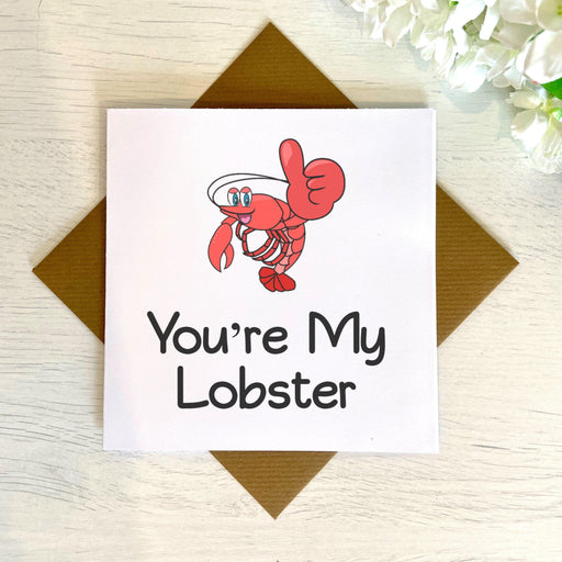 You're My Lobster Card - Greetings Card