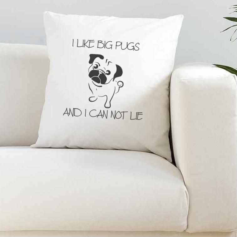 I Like Big Pugs & I Can Not Lie Cushion Cover - The Gifted Panda Main image